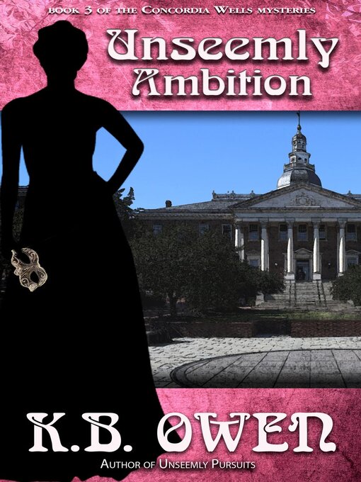 Title details for Unseemly Ambition by K.B. Owen - Available